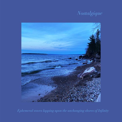 Ephemeral Waves Lapping Upon the Unchanging Shores of Infinity
