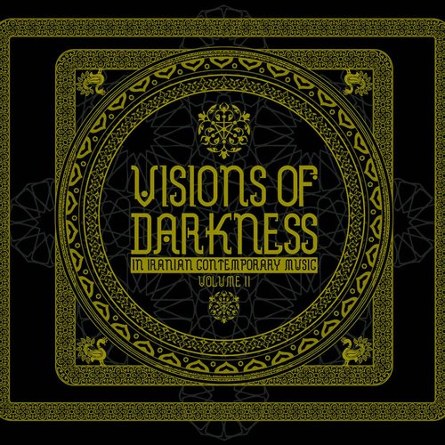 Visions of Darkness: Volume II