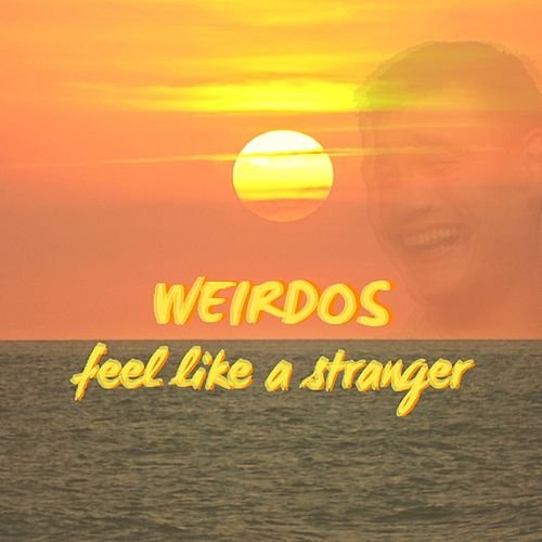 Feel Like a Stranger