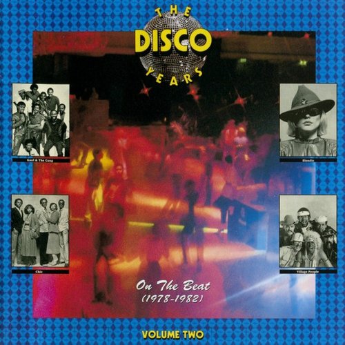 The Disco Years (On The Beat) (1978-1982) Volume Two