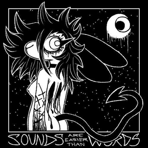 Sounds are easier than Words