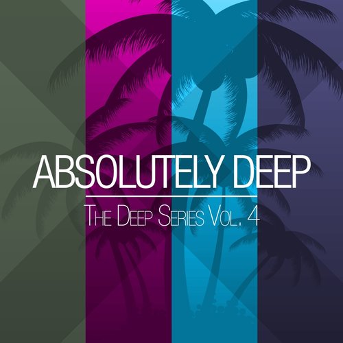 Absolutely Deep - The Deep Series, Vol. 4