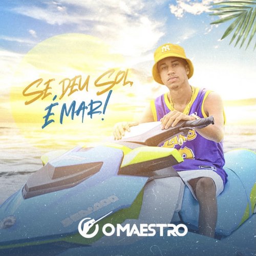 Se Deu Sol, É Mar!