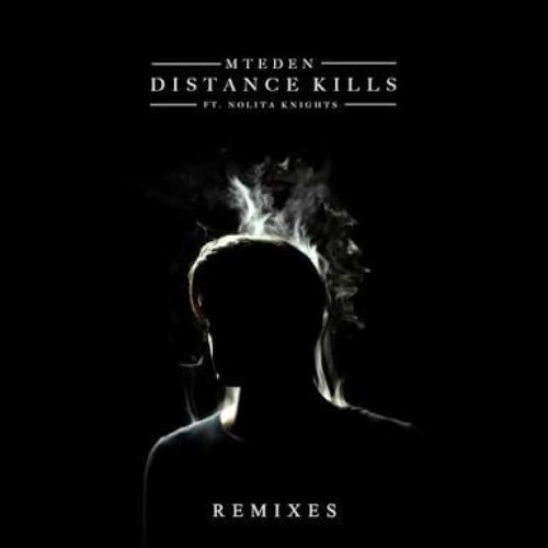 Distance Kills (Remixes)