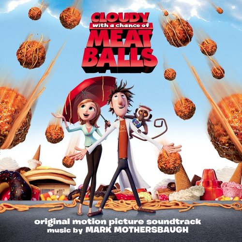 Cloudy With a Chance of Meatballs (Original Motion Picture Soundtrack)