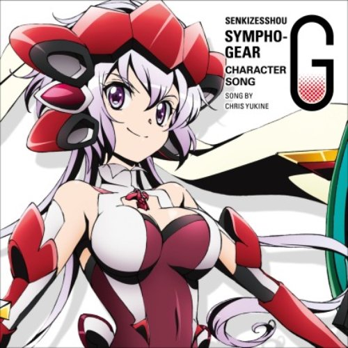 Senki Zesshou Symphogear G Character Song 6 - Yukine Chris
