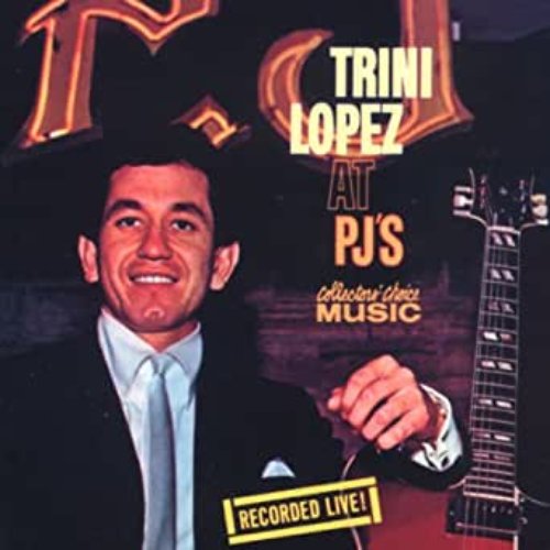 Trini Lopez Live at PJ's