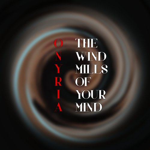 The Windmills of Your Mind - Single