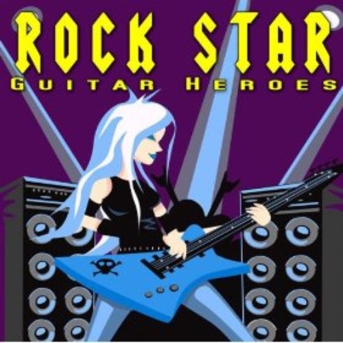 Rock Star Guitar Heroes