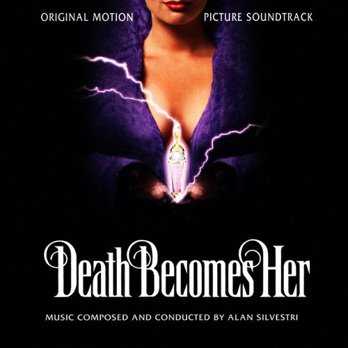 DEATH BECOMES HER (ORIGINAL MOTION PICTURE SOUNDTRACK) (THE DELUXE EDITION)