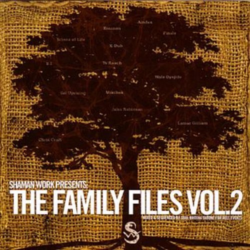 Shaman Work Presents: The Family Files Vol. 2