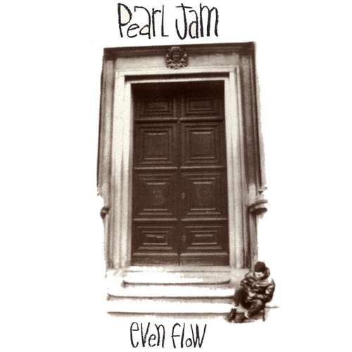 Even Flow — Pearl Jam | Last.fm