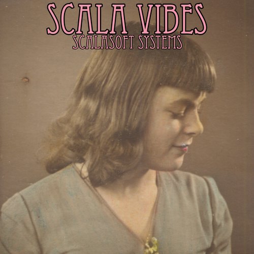 SCALA VIBES