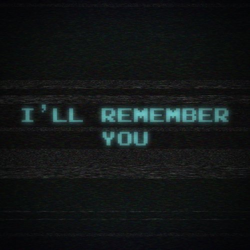 I'll Remember You
