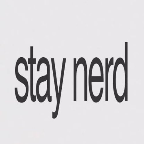 stay nerd