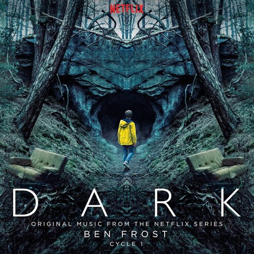 Dark: (Original Soundtrack From The Netflix Series) (Season 01)