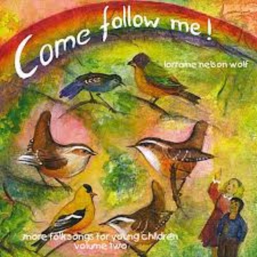 Come Follow Me, Vol. Two