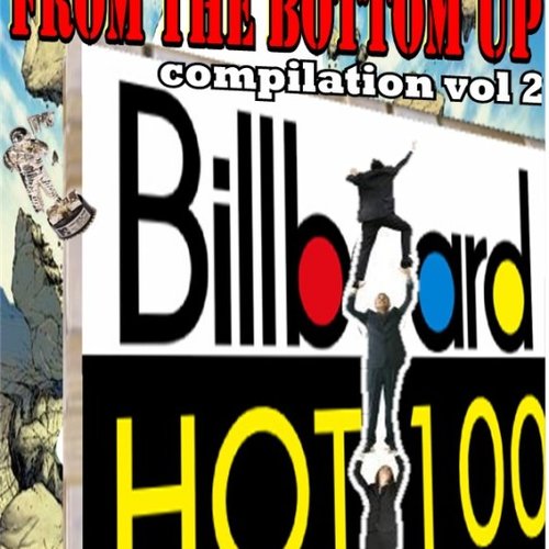 HISmusic Records Presents FROM THE BOTTOM UP