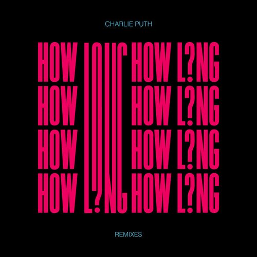 How Long (Remixes)