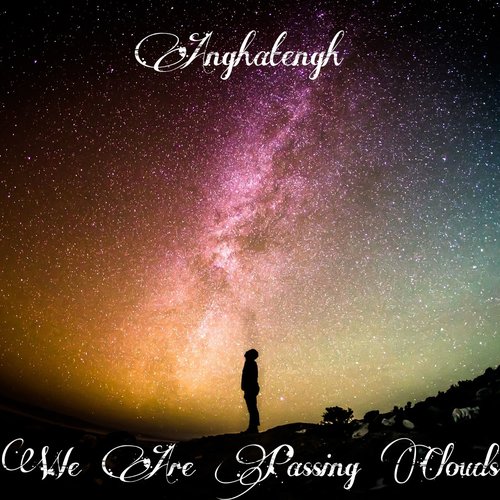 We Are Passing Clouds