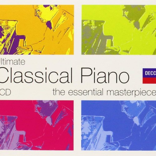 Ultimate Piano Classics: The Essential Masterpieces