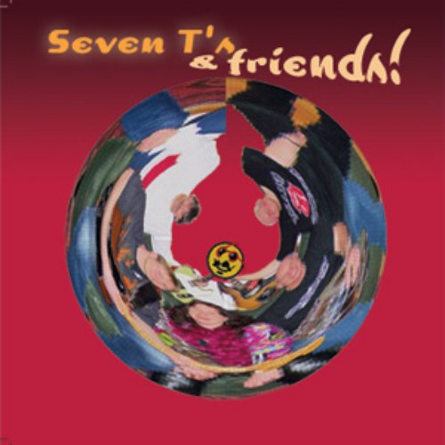 Seven T's & friends!