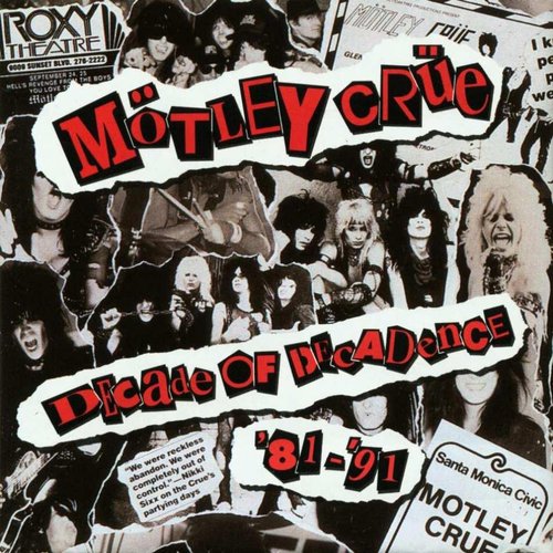 Decade of Decadence 81 91 M tley Cr e Last.fm