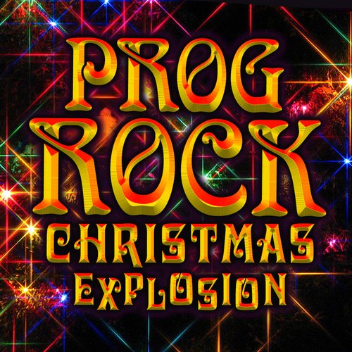 Prog Rock Christmas Explosion