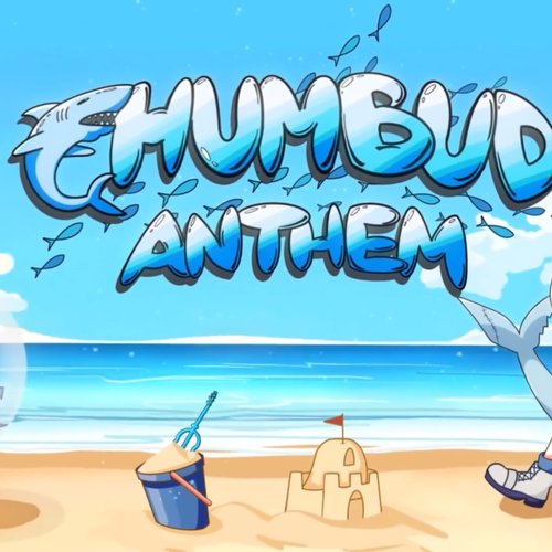 Chumbud Anthem