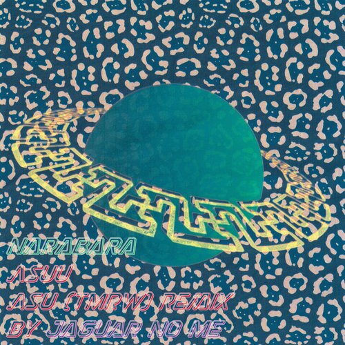 Asuu (Jaguar No Me Remix - Asu/Tmrw Version) - Single