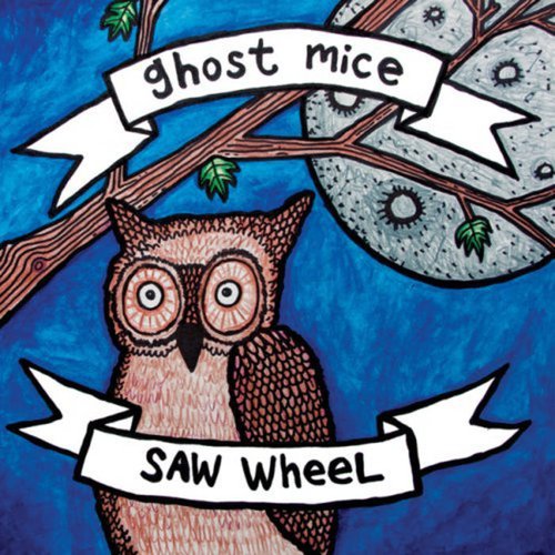 Ghost Mice & Saw Wheel (Split)