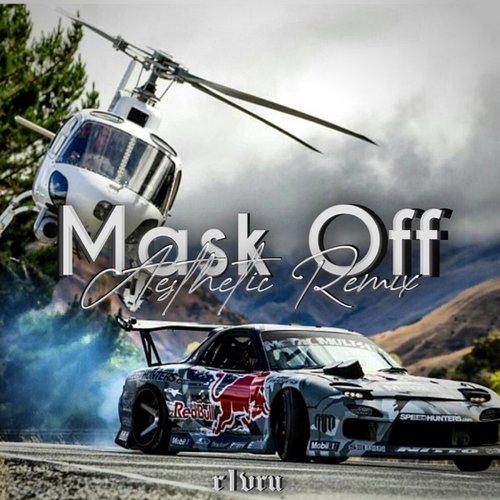 Mask Off Aesthetic (Remix) — Farizki | Last.fm