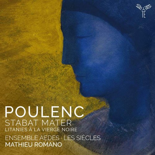 Poulenc: Stabat Mater, Litanies à la Vierge noire