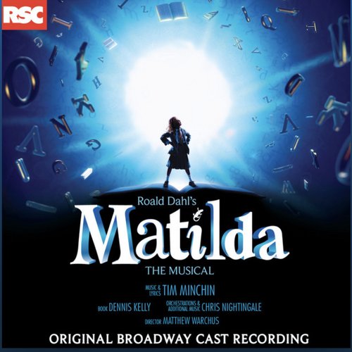 Matilda the Musical (Deluxe Edition of Original Broadway Cast Recording)