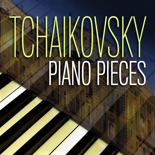 Tchaikovsky Piano Pieces