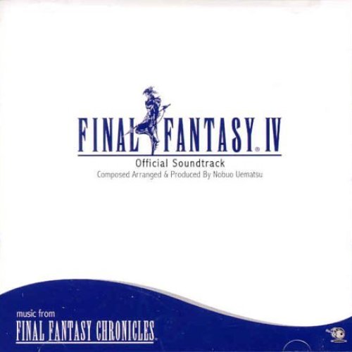 Final Fantasy IV Official Soundtrack: Music From Final Fantasy Chronicles