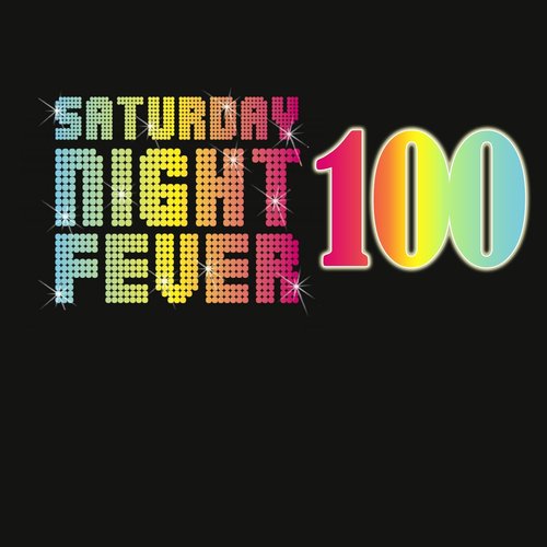 Saturday Night Fever 100 Hits