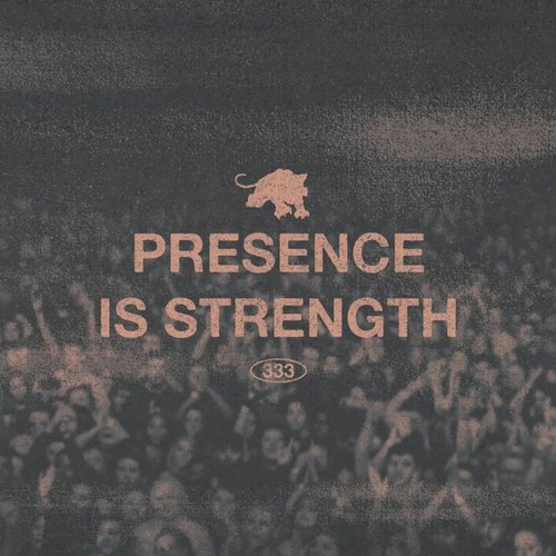 Presence Is Strength - Single