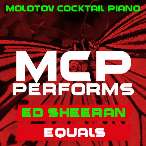 MCP Peforms Ed Sheeran: Equals (Instrumental)
