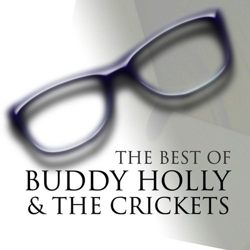 The Best Of Buddy Holly & The Crickets