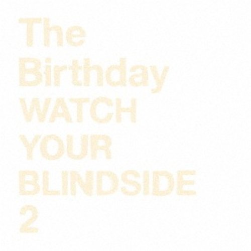 WATCH YOUR BLINDSIDE 2