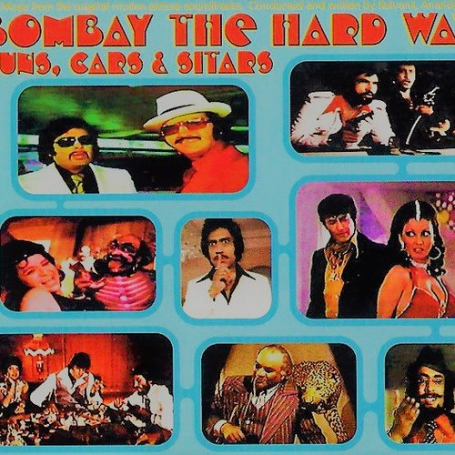 Bombay The Hard Way: Guns, Cars & Sitars