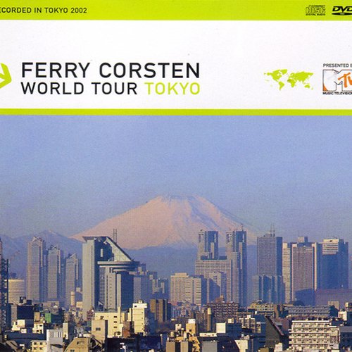 Ferry Corsten: World Tour Tokyo