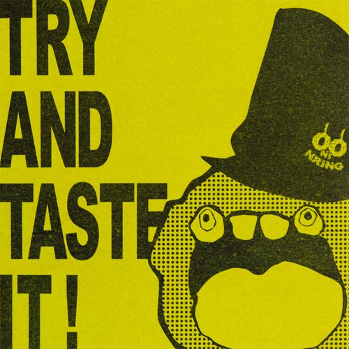 Try And Taste It!