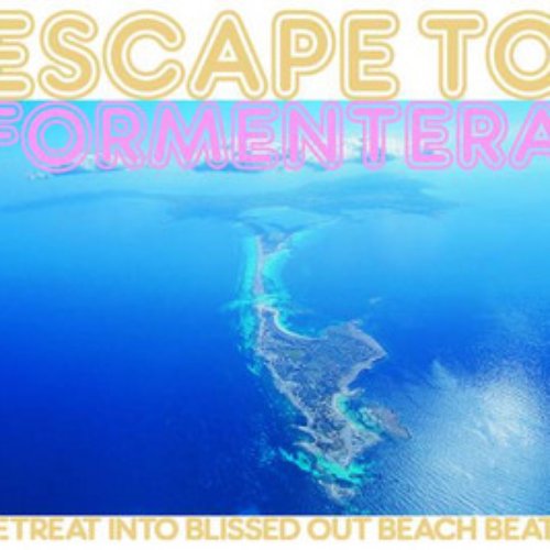 Escape To Formentera