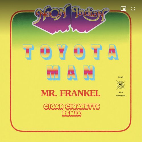 Toyota Man (Mr. Frankel, Cigar Cigarette Remix) [feat. Alex Frankel] - Single