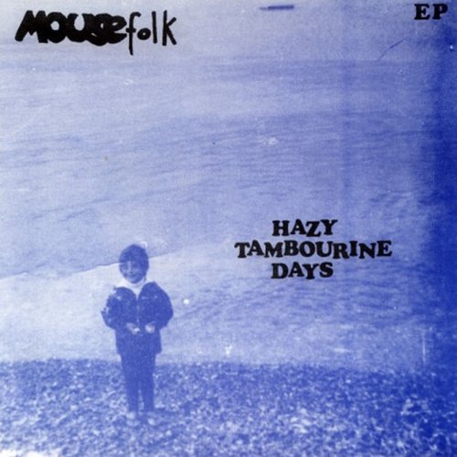 Hazy Tambourine Days