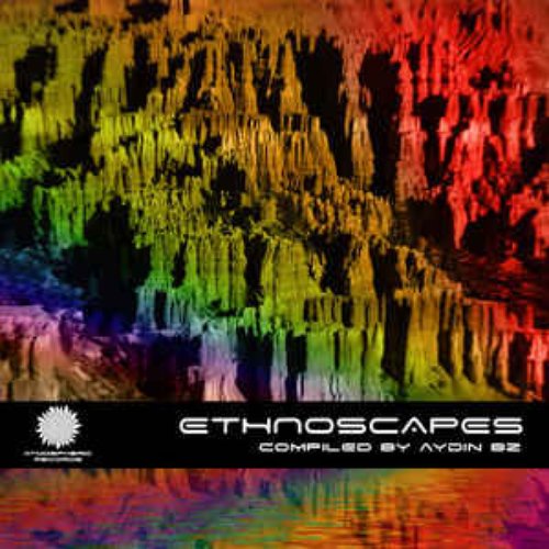 Ethnoscapes (Compiled by Aydin Bz)