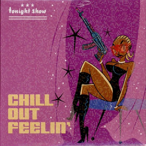 Tonight Show (Chill Out Feelin')