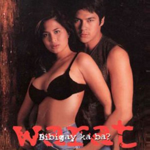 Warat (Bibigay Ka Ba?) OST